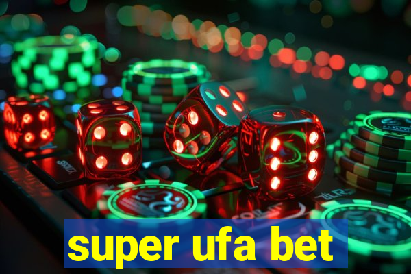 super ufa bet